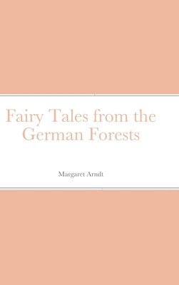 bokomslag Fairy Tales from the German Forests
