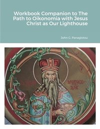 bokomslag Workbook Companion to The Path to Oikonomia with Jesus Christ as Our Lighthouse
