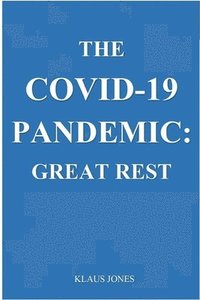 bokomslag The Covid-19 Pandemic