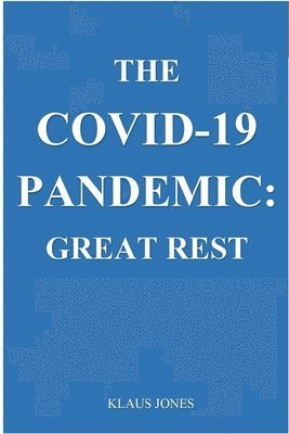 The Covid-19 Pandemic 1