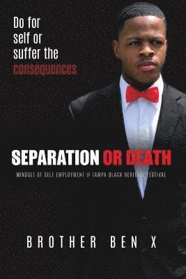 bokomslag Separation or Death - Mindset of Self Employment At Tampa Black Heritage Festival