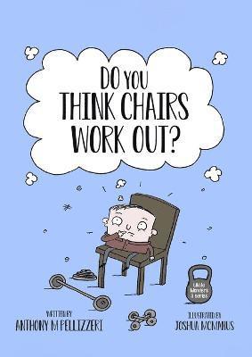 bokomslag Do You Think Chairs Workout?