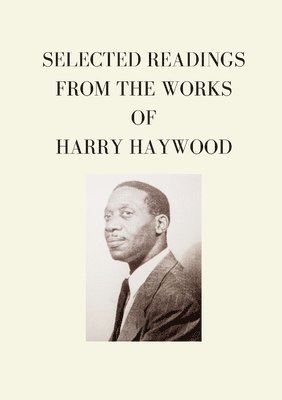 Harry Haywood, J Sykes - Selected Readings from the Works of Harry Haywood, Häftad