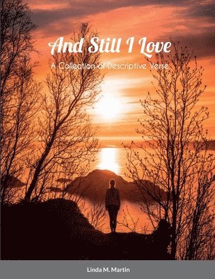 bokomslag And Still I Love