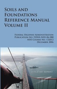 bokomslag FHWA Soils and Foundations Reference Manual Volume II