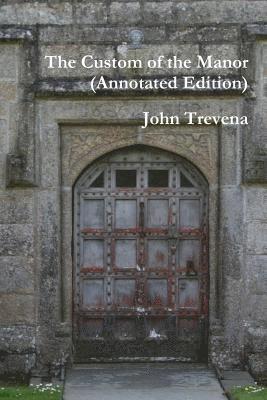 bokomslag The Custom of the Manor (Annotated Edition)