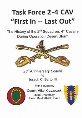 bokomslag Task Force 2-4 Cav -- "First In, Last Out"