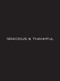 bokomslag Gracious and Thankful - BLK