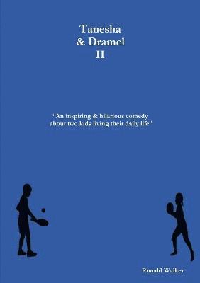 Ronald Walker - Tanesha & Dramel II, Häftad