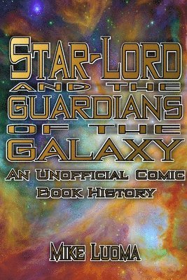 Star-Lord and the Guardians of the Galaxy 1