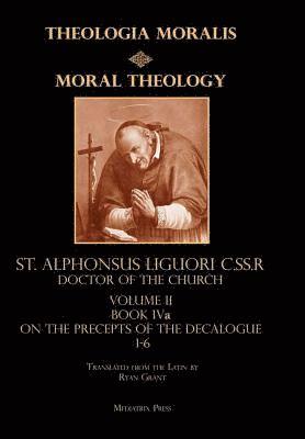 Moral Theology Volume II 1