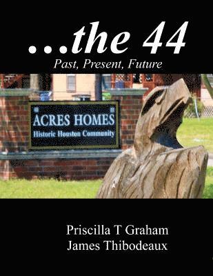 Priscilla T Graham, James Thibodeaux, Priscilla T. Graham - Historic Acres Homes the 44, Häftad