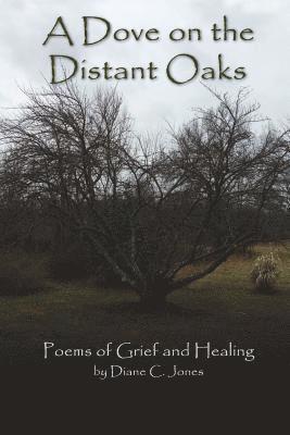 Diane Jones - Dove on the Distant Oaks, Häftad. Tillgänglighet: Lägg i varukorg