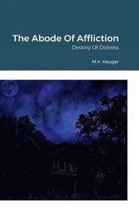 bokomslag The Abode Of Affliction