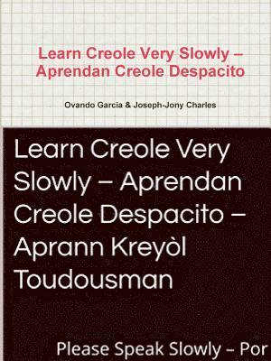 Learn Creole Very Slowly - Aprendan Creole Despacito 1