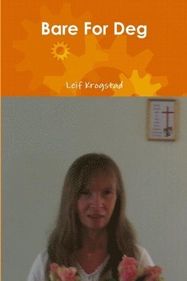 Leif Krogstad - Bare For Deg, Häftad