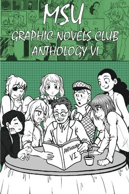 MSU Graphic Novels Club Anthology 6 1