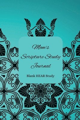 Mom's Scripture Study Journal 1