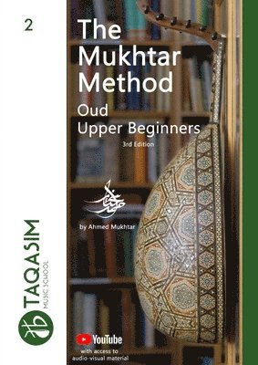 The Mukhtar Method - Oud Upper Beginner 1