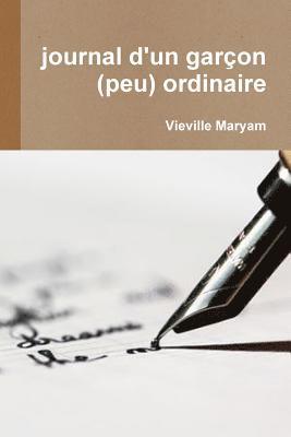 journal d'un gar&#141;on (peu) ordinaire 1