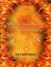 bokomslag Wildfire Publications, LLC Quarterly Magazine July 2022 Issue