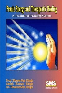 bokomslag Pranic Energy and Therapeutic Healing
