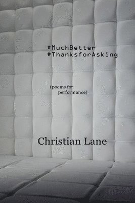#MuchBetter #ThanksForAsking