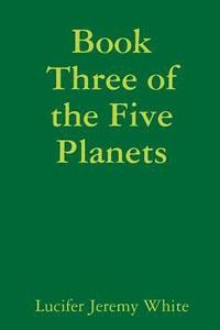 bokomslag Book Three of the Five Planets