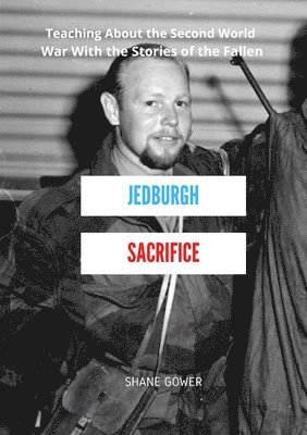 Shane Gower - Jedburgh Sacrifice, Häftad