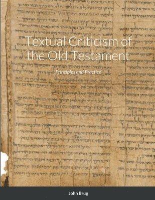 Textual Criticism of the Old Testament 1