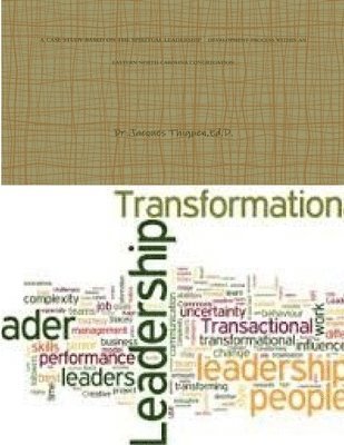 A Case Study Based on the Spiritual Leadership Development Process Within an Eastern North Carolina Congregation 1