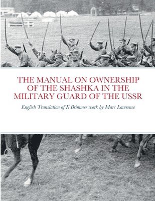 The Manual on Ownership of the Shashka in the Military Guard of the USSR 1