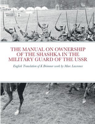 Manual on Ownership of the Shashka in the Military Guard of the USSR