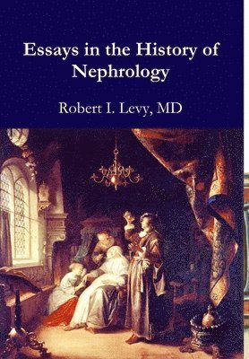 Essays in the History of Nephrology 1