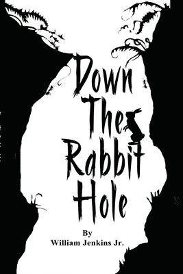 William Jenkins - Down The Rabbit Hole, Häftad