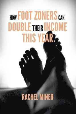 How Foot Zoners Can Double Their Income This Year 1