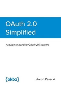 bokomslag OAuth 2.0 Simplified