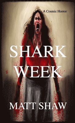 Matt Shaw - Shark Week, Häftad