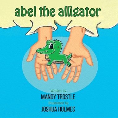 bokomslag Abel The Alligator