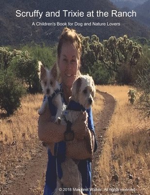 Margaret Walker - Scruffy and Trixie at the Ranch, Häftad