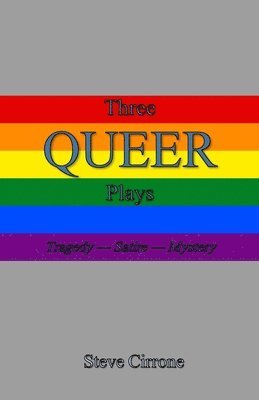 Three Queer Plays 1