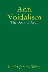 bokomslag Anti Voidalism: The Book of Aeon