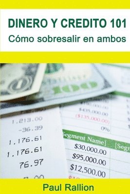 Paul Rallion - Dinero y Crédito 101, Cómo Sobresalir En Ambos, Häftad. Tillgänglighet: Tillfälligt slut