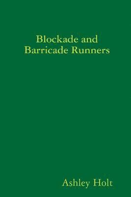 Blockade and Barricade Runners 1