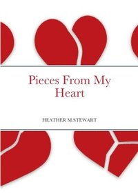 bokomslag Pieces From My Heart