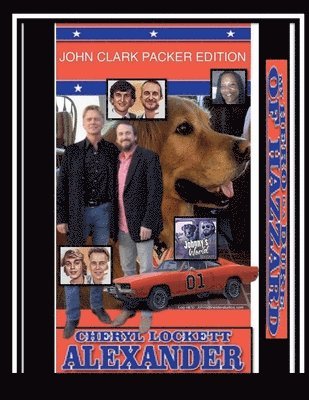 Cheryl Lockett Alexander - My Hero Is a Duke...of Hazzard John Clark Packer Edition, Häftad