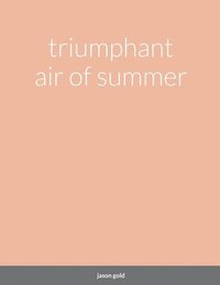 bokomslag triumphant air of summer