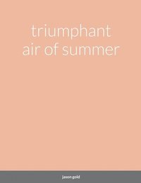 bokomslag triumphant air of summer