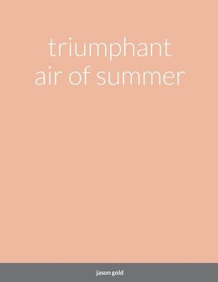 bokomslag triumphant air of summer