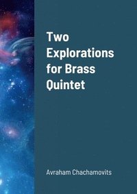 bokomslag Two Explorations for Brass Quintet